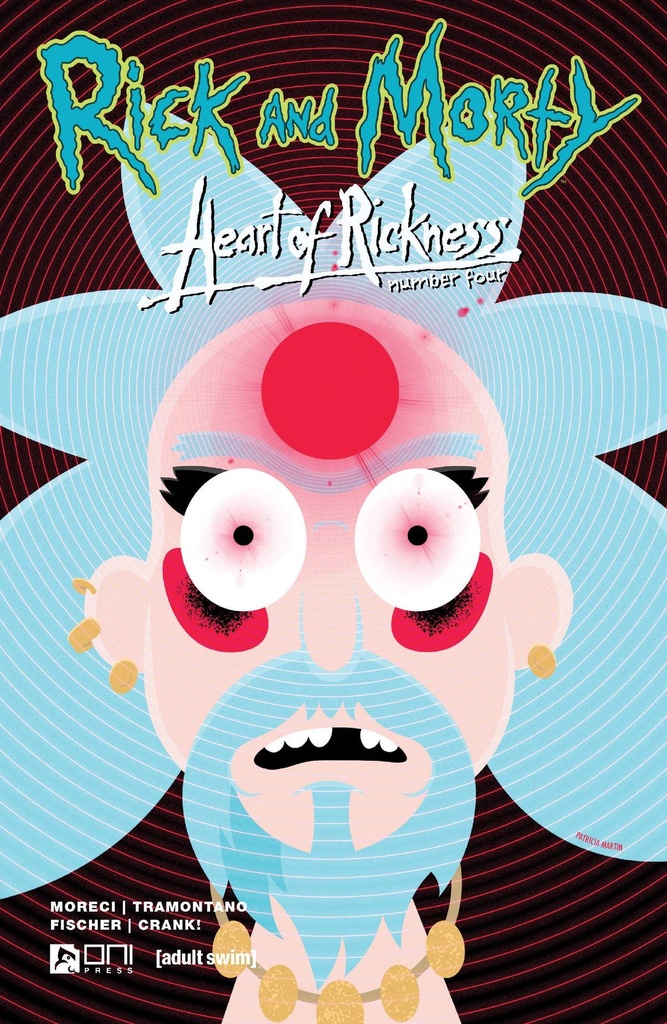 Rick and Morty: Heart of Rickness #4 of 4 (Cover A Patricia Martin Samaniego)