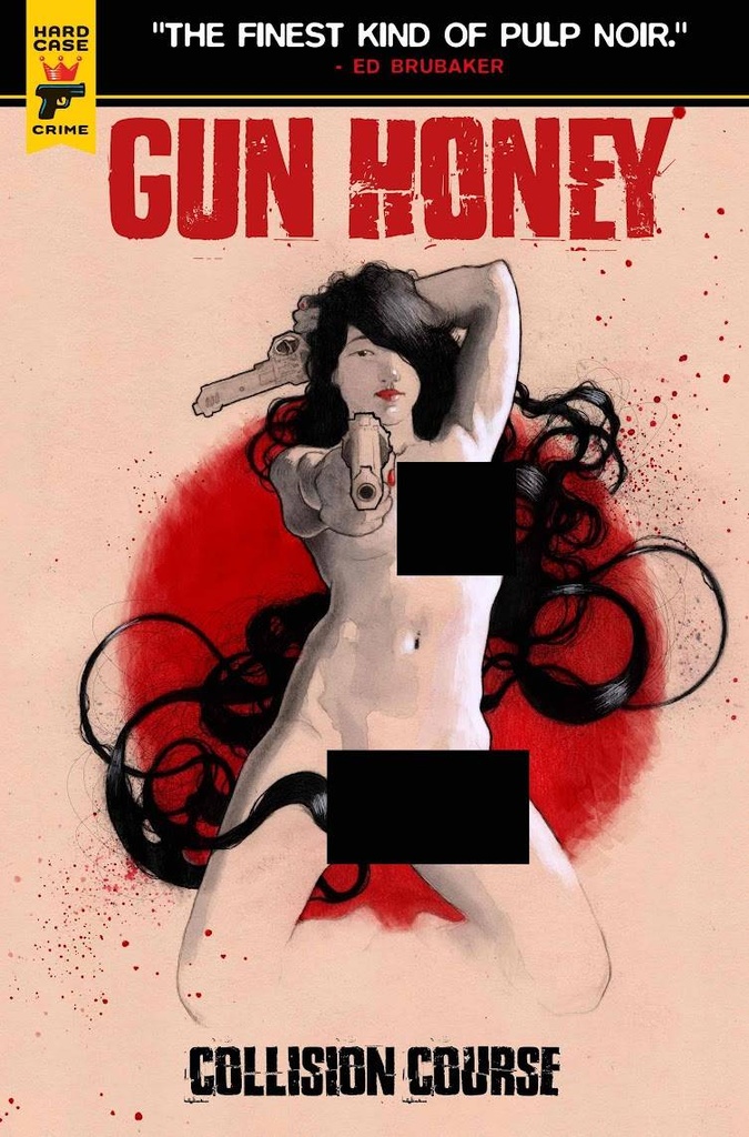 Gun Honey: Collision Course #4 (Cover E Labellecicatrice Nude Bagged Variant)