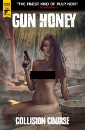 [APR240338] Gun Honey: Collision Course #2 (Cover E Thaddeus Robeck Nude Polybag Variant)