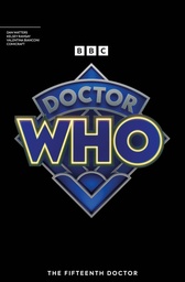 [APR240296] Doctor Who: The Fifteenth Doctor #1 of 4 (Cover G Logo Variant)