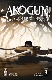 [JUN241872] Akogun: Brutalizer of Gods #3 (Cover A Dotun Akande)